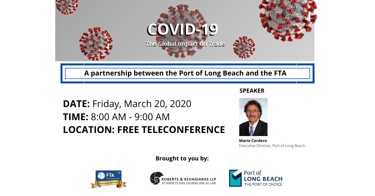 FTA & POLB – POLB’s Mario Cordero on COVID-19 & Trade